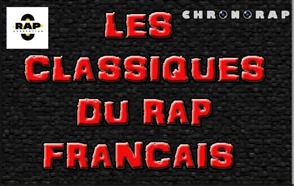 rap francais classiques video chronorap 
